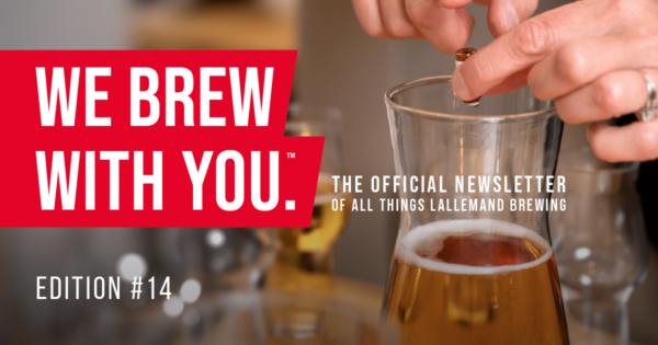 Lallemand Brewing Quarterly Newsletter - issue 14
